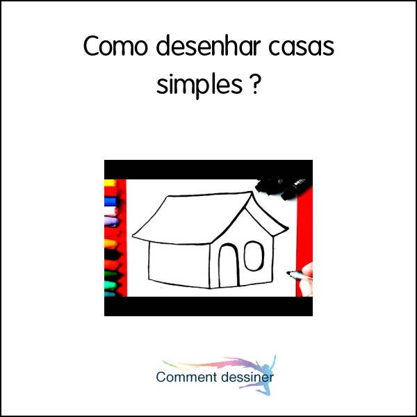 Como desenhar casas simples